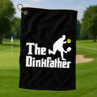 The Dinkfather Funny Pickleball Player Paddleball Lover Golf Towel