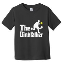The Dinkfather Funny Pickleball Player Paddleball Lover Toddler T-Shirt