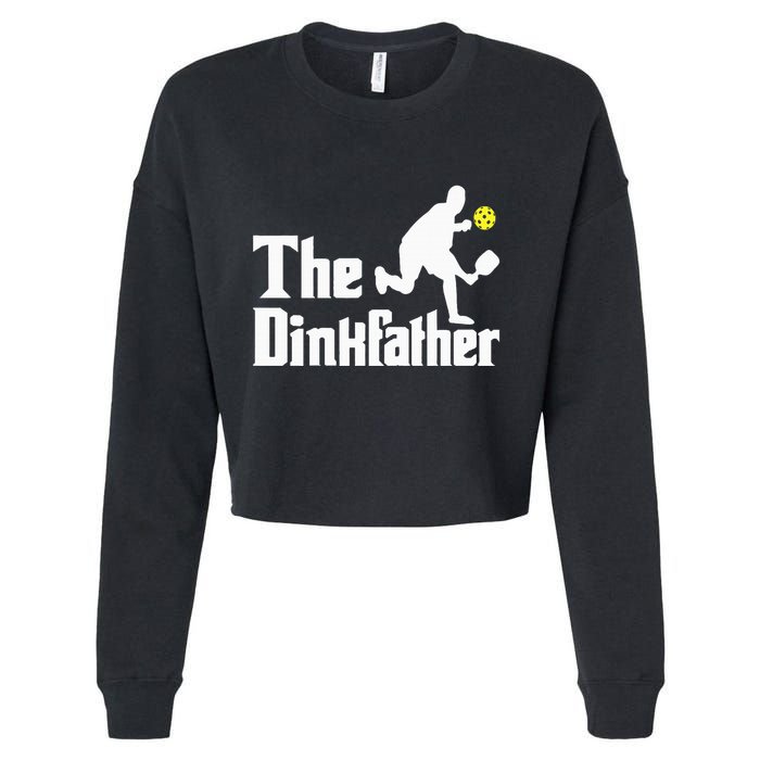 The Dinkfather Funny Pickleball Player Paddleball Lover Cropped Pullover Crew