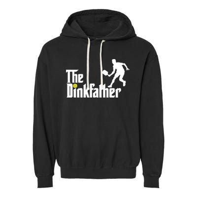 The Dink Father Pickleball Dad Funny Pickleball Garment-Dyed Fleece Hoodie