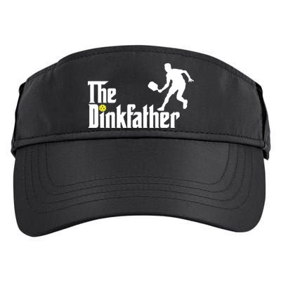 The Dink Father Pickleball Dad Funny Pickleball Adult Drive Performance Visor