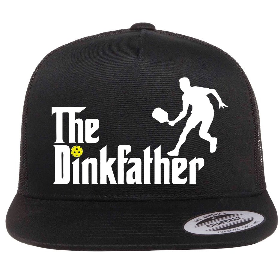 The Dink Father Pickleball Dad Funny Pickleball Flat Bill Trucker Hat