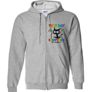 Test Day Funny Stressed Cat Teacher Student Testing Day Full Zip Hoodie