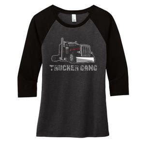 Truck Driver Funny Big Trucking Trucker Gang Women's Tri-Blend 3/4-Sleeve Raglan Shirt