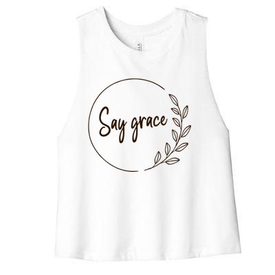 Thanksgiving Day Family Meal Say Grace Blessing Leafy Floral Meaningful Gift Women's Racerback Cropped Tank