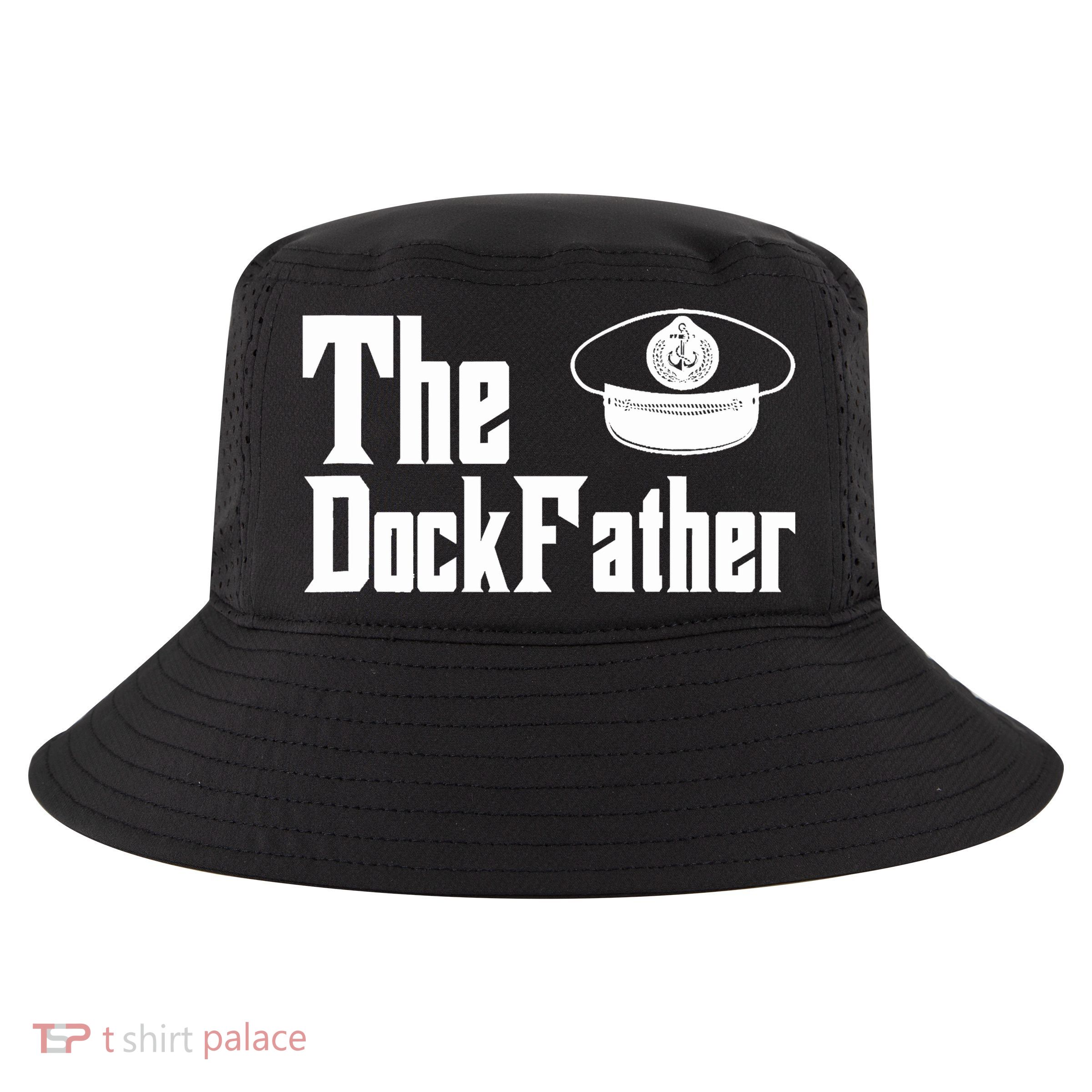The Dock Father Captain Of The Boat Dad Funny Fathers Day Cool Comfort Performance Bucket Hat