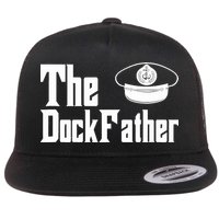 The Dock Father Captain Of The Boat Dad Funny Fathers Day Flat Bill Trucker Hat
