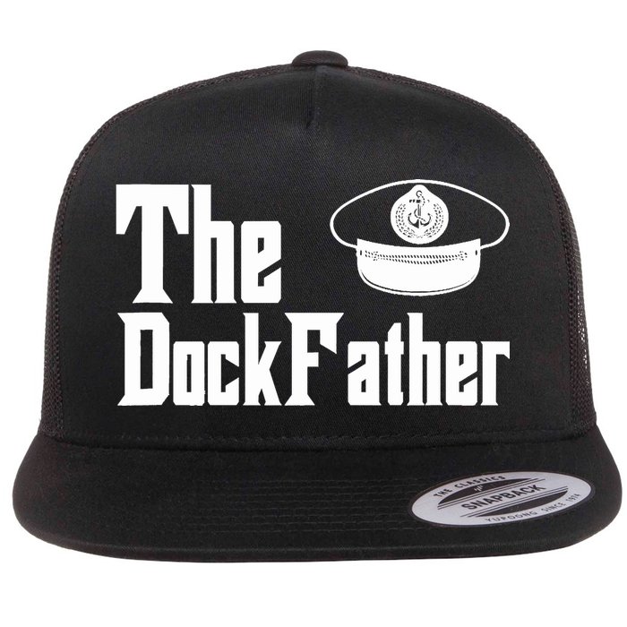The Dock Father Captain Of The Boat Dad Funny Fathers Day Flat Bill Trucker Hat