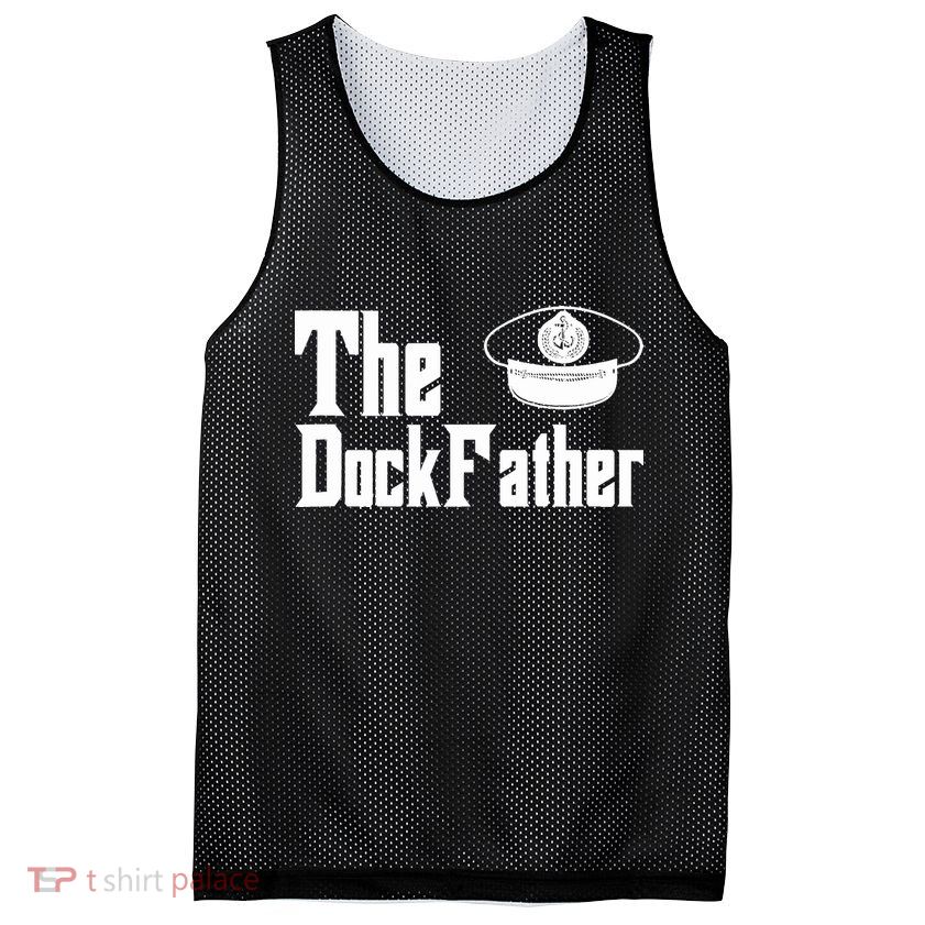 The Dock Father Captain Of The Boat Dad Funny Fathers Day Mesh Reversible Basketball Jersey Tank
