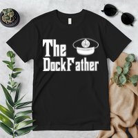The Dock Father Captain Of The Boat Dad Funny Fathers Day Premium T-Shirt
