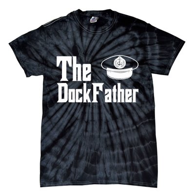 The Dock Father Captain Of The Boat Dad Funny Fathers Day Tie-Dye T-Shirt