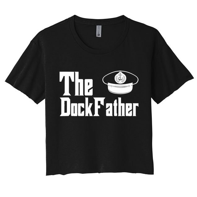 The Dock Father Captain Of The Boat Dad Funny Fathers Day Crop Top