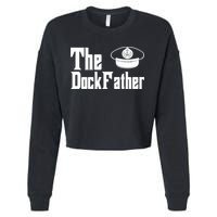 The Dock Father Captain Of The Boat Dad Funny Fathers Day Cropped Pullover Crew