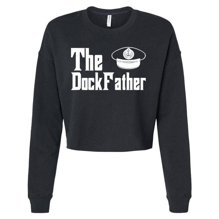 The Dock Father Captain Of The Boat Dad Funny Fathers Day Cropped Pullover Crew