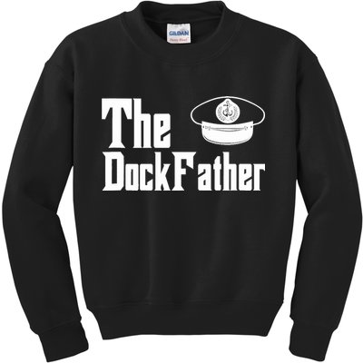 The Dock Father Captain Of The Boat Dad Funny Fathers Day Kids Sweatshirt