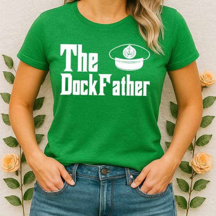 The Dock Father Captain Of The Boat Dad Funny Fathers Day Womens T-Shirt