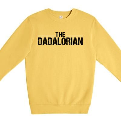 The Dadalorian Funny Fathers Day Costume Gift Premium Crewneck Sweatshirt