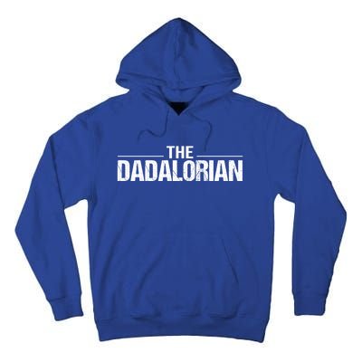 The Dadalorian Funny Fathers Day Costume Gift Tall Hoodie