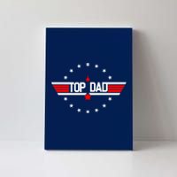 Top Dad Father's Day Airplane Pilot Canvas