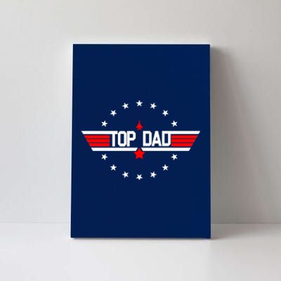 Top Dad Father's Day Airplane Pilot Canvas