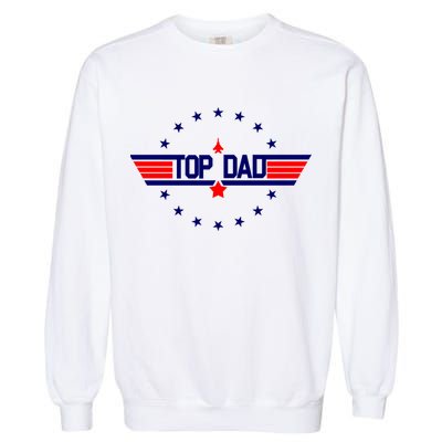 Top Dad Father's Day Airplane Pilot Garment-Dyed Sweatshirt