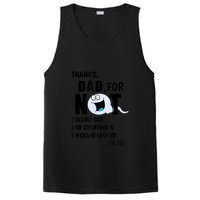 Thanks Dad For Not Pulling Out And Creating A Legend Father PosiCharge Competitor Tank