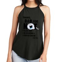 Thanks Dad For Not Pulling Out And Creating A Legend Father Women's Perfect Tri Rocker Tank