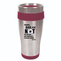 Thanks Dad For Not Pulling Out And Creating A Legend Father 16oz Travel Tumbler