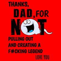 Thanks Dad For Not Pulling Out And Creating A Legend Father Flat Bill Trucker Hat