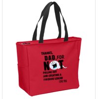 Thanks Dad For Not Pulling Out And Creating A Legend Father Zip Tote Bag