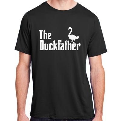 The Duck Father Duck Lover Quack Dad Fathers Day Goose Lover Adult ChromaSoft Performance T-Shirt