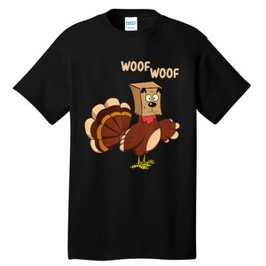 Thanksgiving Dog Fake Dog Woof Thanksgiving Turkey Tall T-Shirt