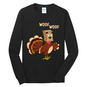 Thanksgiving Dog Fake Dog Woof Thanksgiving Turkey Tall Long Sleeve T-Shirt