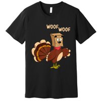 Thanksgiving Dog Fake Dog Woof Thanksgiving Turkey Premium T-Shirt