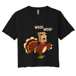 Thanksgiving Dog Fake Dog Woof Thanksgiving Turkey Women's Crop Top Tee