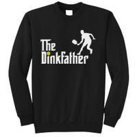 The Dink Father Pickleball Dad Funny Pickleball Sweatshirt