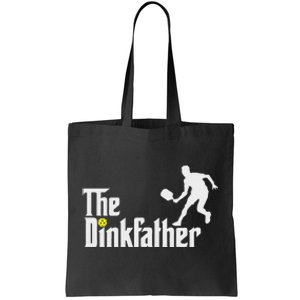 The Dink Father Pickleball Dad Funny Pickleball Tote Bag