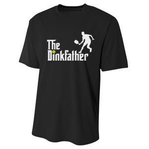 The Dink Father Pickleball Dad Funny Pickleball Performance Sprint T-Shirt