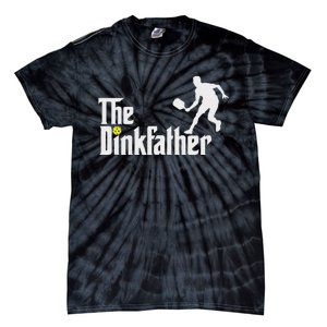 The Dink Father Pickleball Dad Funny Pickleball Tie-Dye T-Shirt