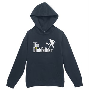 The Dink Father Pickleball Dad Funny Pickleball Urban Pullover Hoodie