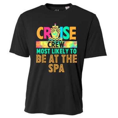 Tie Dye Funny Cruise Crew Most Likely To Be At The Spa Cooling Performance Crew T-Shirt