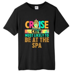 Tie Dye Funny Cruise Crew Most Likely To Be At The Spa Tall Fusion ChromaSoft Performance T-Shirt