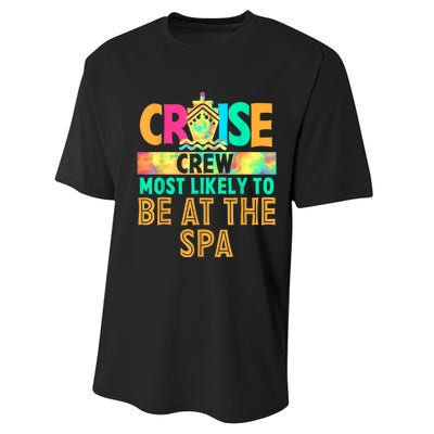 Tie Dye Funny Cruise Crew Most Likely To Be At The Spa Performance Sprint T-Shirt