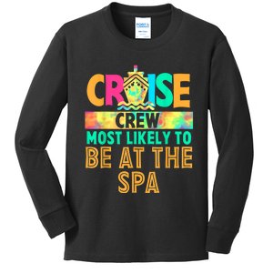 Tie Dye Funny Cruise Crew Most Likely To Be At The Spa Kids Long Sleeve Shirt