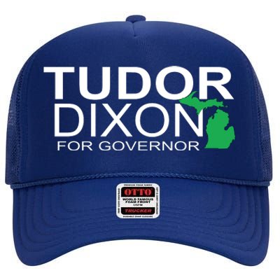 Tudor Dixon For Governor High Crown Mesh Back Trucker Hat