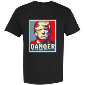 Trump Danger For The Deepbluestate Garment-Dyed Heavyweight T-Shirt