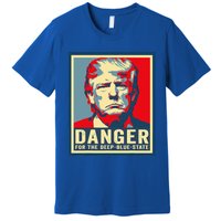 Trump Danger For The Deepbluestate Premium T-Shirt