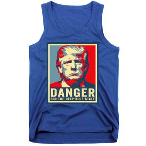 Trump Danger For The Deepbluestate Tank Top