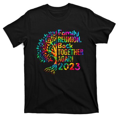 Tie Dye Family Reunion Back Together Again Family Reunion T-Shirt