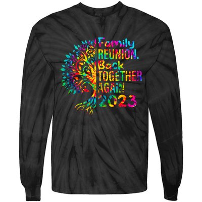 Tie Dye Family Reunion Back Together Again Family Reunion Tie-Dye Long Sleeve Shirt